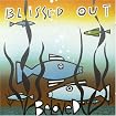 Blissed Out