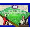 The Battle of Lexington and Concord (The Atlas of Famous Battles of the American Revolution)
