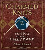 Charmed Knits: Projects for Fans of Harry Potter