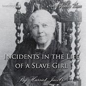 Incidents in the Life of a Slave Girl | [Harriet Jacobs]