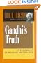 Gandhi's Truth: On the Origins of Militant Nonviolence