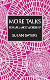 More talks for all-age worship