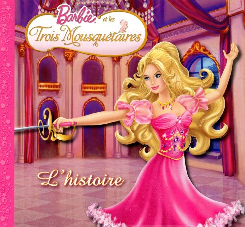 Barbie et les trois mousquetaires : l'Histoire