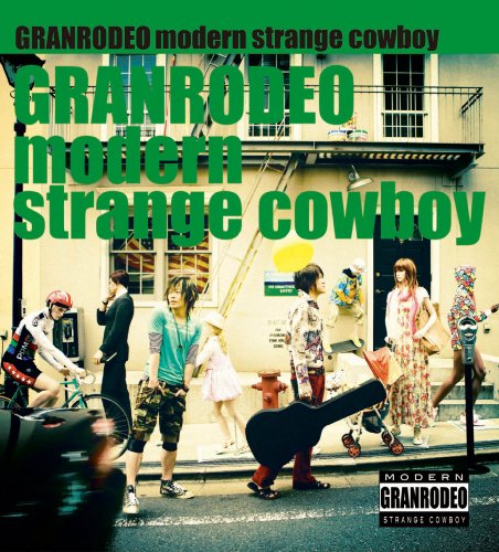 modern strange cowboy GRANRODEO 谷山紀章 飯塚昌明