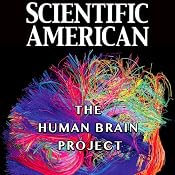 Scientific American: The Human Brain Project | [Henry Markram]