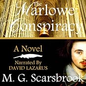 The Marlowe Conspiracy: A Novel | [M. G. Scarsbrook]