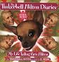 The Tinkerbell Hilton Diaries: My Life Tailing Paris Hilton
