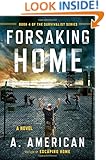 Forsaking Home (The Survivalist Series)