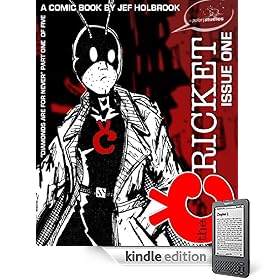 The Cricket -Issue 1 (Comic Book) by Jef Holbrook Polar Studios (Kindle 1 & 2 Edition) (The Cricket -Diamonds Are for Never (Comic Book for Kindle))