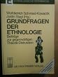 Grundfragen der Ethnologie - Beitr�ge zur gegenw�rtigen Theorie-Diskussion