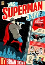Was Superman a Spy?
