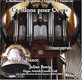 Carillons pour Orgue - Cloches de France (Julian Bewig spielt an der Cavaill�-Coll Orgel von Ste Croix, St. Malo) - Jean Langlais