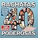 40 Bachatas Poderosas