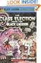 The Class Election from the Black Lagoon (Black Lagoon Adventures, No. 3)