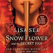 Snow Flower and the Secret Fan | [Lisa See]
