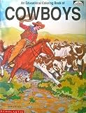 Cowboys: An Educational Coloring Book