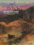The Clans of Scotland: The History and Landscape of the Scottish Clans