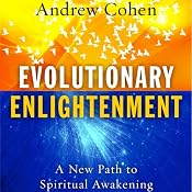 Evolutionary Enlightenment: A New Path to Spiritual Awakening | [Andrew Cohen]