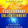 Evolutionary Enlightenment: A New Path to Spiritual Awakening