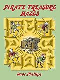 [(Pirate Treasure Mazes )] [Author: Dave Phillips] [Mar-2003]