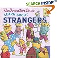 The Berenstain Bears Learn About Strangers (First Time Books(R))