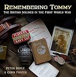 Remembering Tommy : the British soldier in the First World War