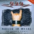 Nailed To Metal