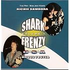 Click here to buy Shark Frenzy Volume 1 by Shark Frenzy (Richie Sambora & Bruce Foster) (Audio CD - 2005).