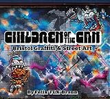 Children of the can : Bristol graffiti & street art