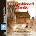 Books : Old-Fashioned Words: What Makes Us Southerners, Volume IV