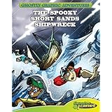 The Spooky Short Sands Shipwreck (Ghostly Graphic Adventures)