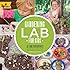 Gardening Lab for Kids: 52 Fun Experiments to Learn, Grow, Harvest, Make, Play, and Enjoy Your Garden (Hands-On Family)