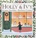 The Story of Holly and Ivy