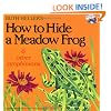 How to Hide a Meadow Frog and Other Amphibians
