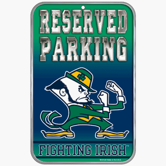 Notre Dame Fighting Irish Reserved Parking Sign