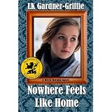 Nowhere Feels Like Home: (A Misfit McCabe Novel) ~ LK Gardner-Griffie