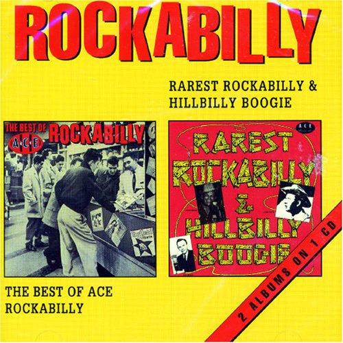 Various Artists - Rarest Rockabilly & Hillbilly Boogie: The Best of Ace Rockabilly - Zortam Music
