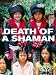 Death of a Shaman