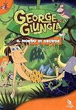 George Della Giungla #01 - Il Mondo Di George