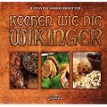 Kochen wie die Wikinger