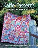 Kaffe Fassett's Country Garden Quilts: 20 Designs from Rowan for Patchwork and Quilting