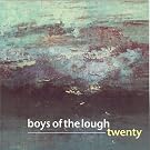 Twenty / Boys Of The Lough LOUCD 009