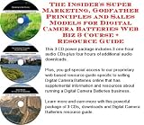 digital camera accessories The Insiders Super Marketing, Godfather Principles and Sales Models for Digital Camera Batteries Web Biz 3 Course + Resource Guide
