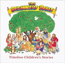 The Beginner's Bible: Timeless Children's Stories