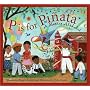 P is for Pinata: A Mexico Alphabet (Discover the World)