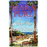 What the Heart Knows: A Milford-Haven Novel, Book One (Milford-Haven Novels) ~ Mara Purl