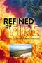 Refined by Fire : A Year in the Life of a Burn Survivor