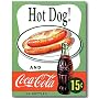 Nostalgic Coca Cola Vintage Tin Sign Reproduction : Hot Dog! and Coca Cola