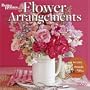 Flower Arrangements by Better Homes and Gardens 2009 Calendar