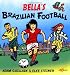 Bella's Brazilian Football (Bella Balistica)